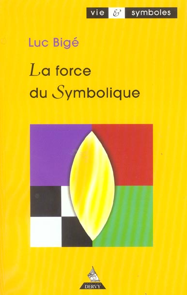 LA FORCE DU SYMBOLIQUE