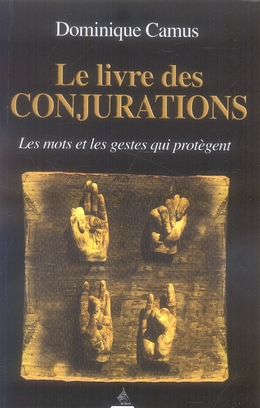 LE LIVRE DES CONJURATIONS