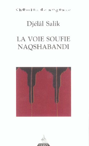LA VOIE SOUFIE DE NAQSHABANDI