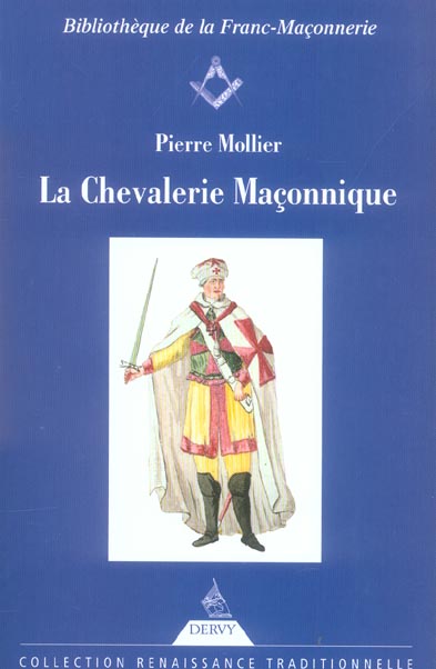 LA CHEVALERIE MACONNIQUE