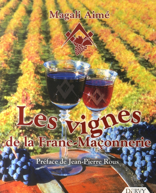 LES VIGNES DE LA FRANC-MACONNERIE