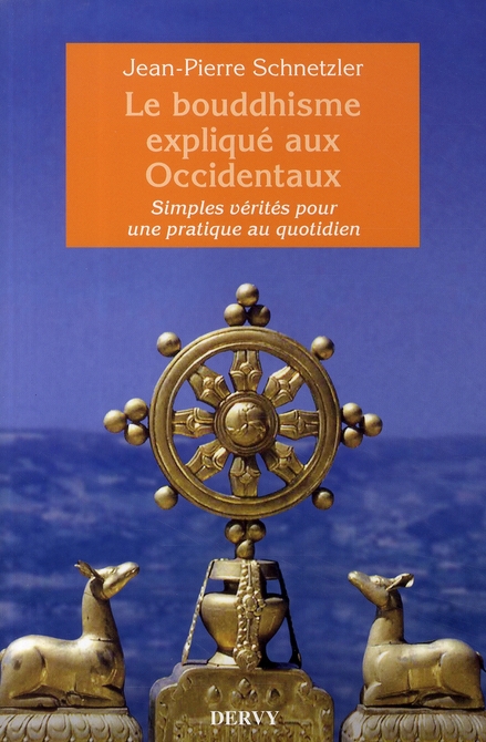 LE BOUDDHISME EXPLIQUE AUX OCCIDENTAUX