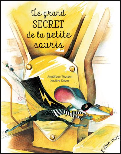 LE GRAND SECRET DE LA PETITE SOURIS