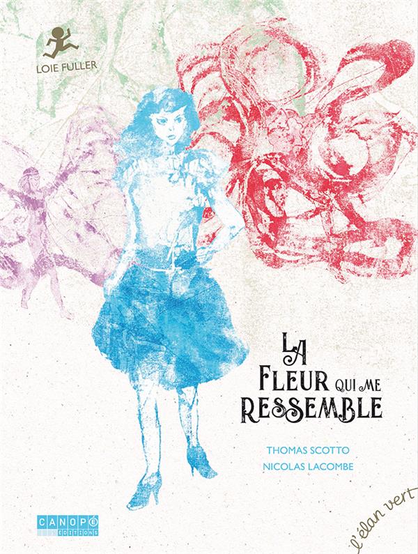 LA FLEUR QUI ME RESSEMBLE - LOIE FULLER