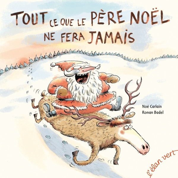 TOUT CE QUE LE PERE NOEL NE FERA JAMAIS