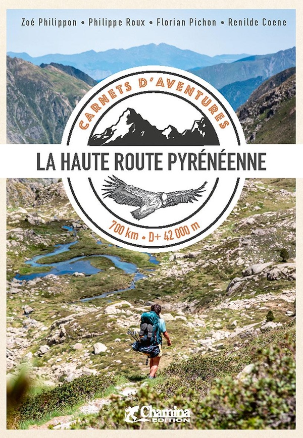 CARNET D'AVENTURE HRP - LA HAUTE ROUTE PYRENEENNE