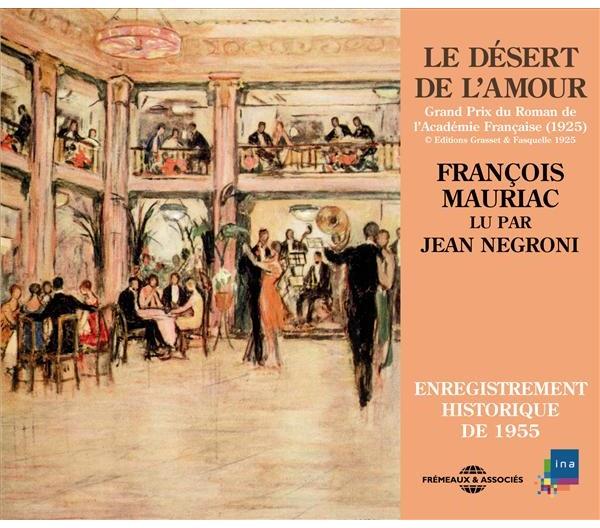 LE DESERT DE L AMOUR LU PAR JEAN NEGRONI EN 1956