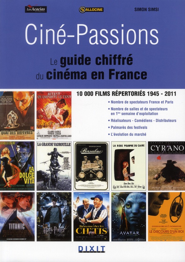 CINE PASSIONS - LE GUIDE CHIFFRE DU CINEMA EN FRANCE