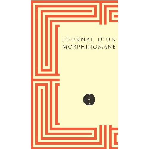 JOURNAL D'UN MORPHINOMANE