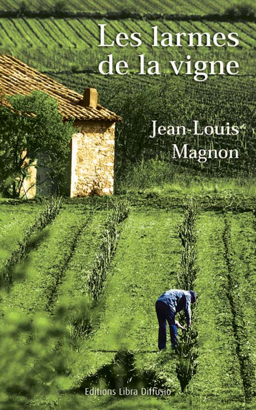 LES LARMES DE LA VIGNE