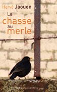 LA CHASSE AU MERLE