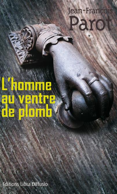 L'HOMME AU VENTRE DE PLOMB