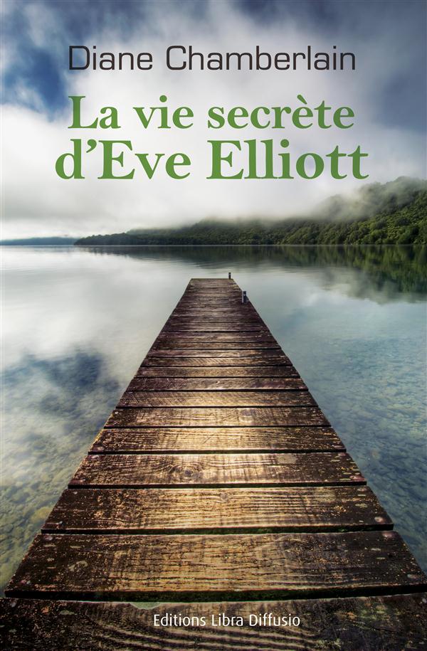 LA VIE SECRETE D'EVE ELLIOTT