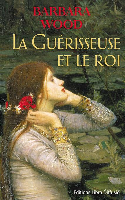 LA GUERISSEUSE ET LE ROI