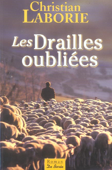 DRAILLES OUBLIEES (LES)