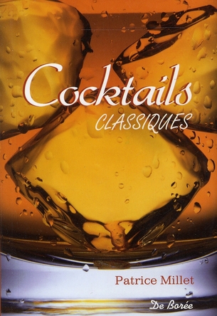 CLASSIQUES (LES) COCKTAILS