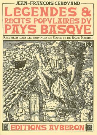 LEGENDES ET RECITS POPULAIRES DU PAYS BASQUE