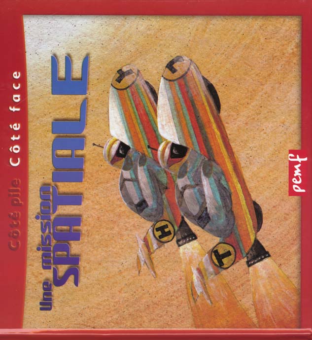 LES PLANETES / UNE MISSION TRES SPATIALE