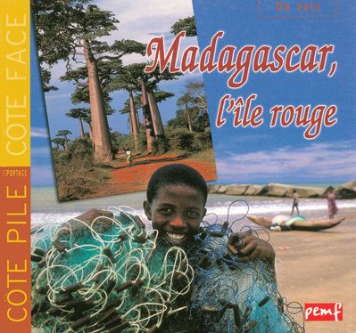 MADAGASCAR, L'ILE ROUGE / LE SECRET DE FANO