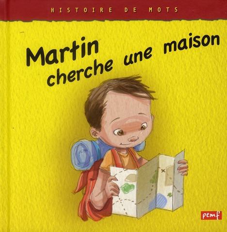MARTIN CHERCHE UNE MAISON