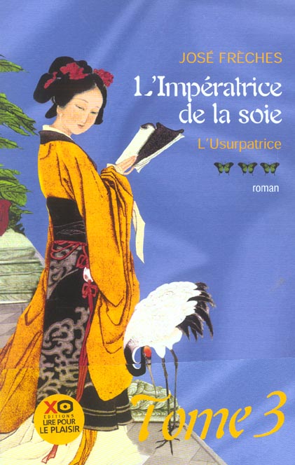 L'IMPERATRICE DE LA SOIE - TOME 3 L'USURPATRICE - VOL03