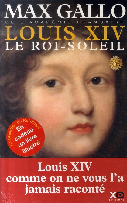LOUIS XIV - TOME 1 LE ROI SOLEIL - VOL01