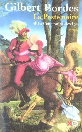 LA PESTE NOIRE - TOME 1 LA CONJURATION DES LYS - 01