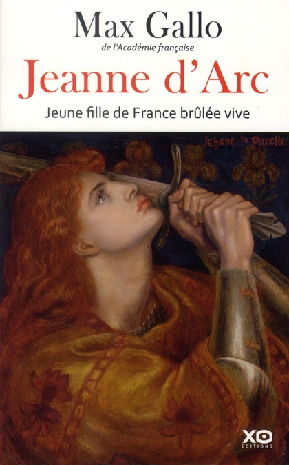 JEANNE D'ARC, JEUNE FILLE DE FRANCE BRULEE VIVE