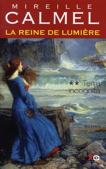 LA REINE DE LUMIERE - TOME 2 TERRA INCOGNITA