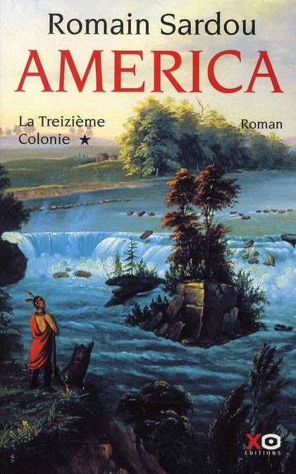 AMERICA TOME 1 LA TREIZIEME COLONIE