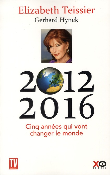 2012-2016 CINQ ANNEES QUI VONT CHANGER LE MONDE