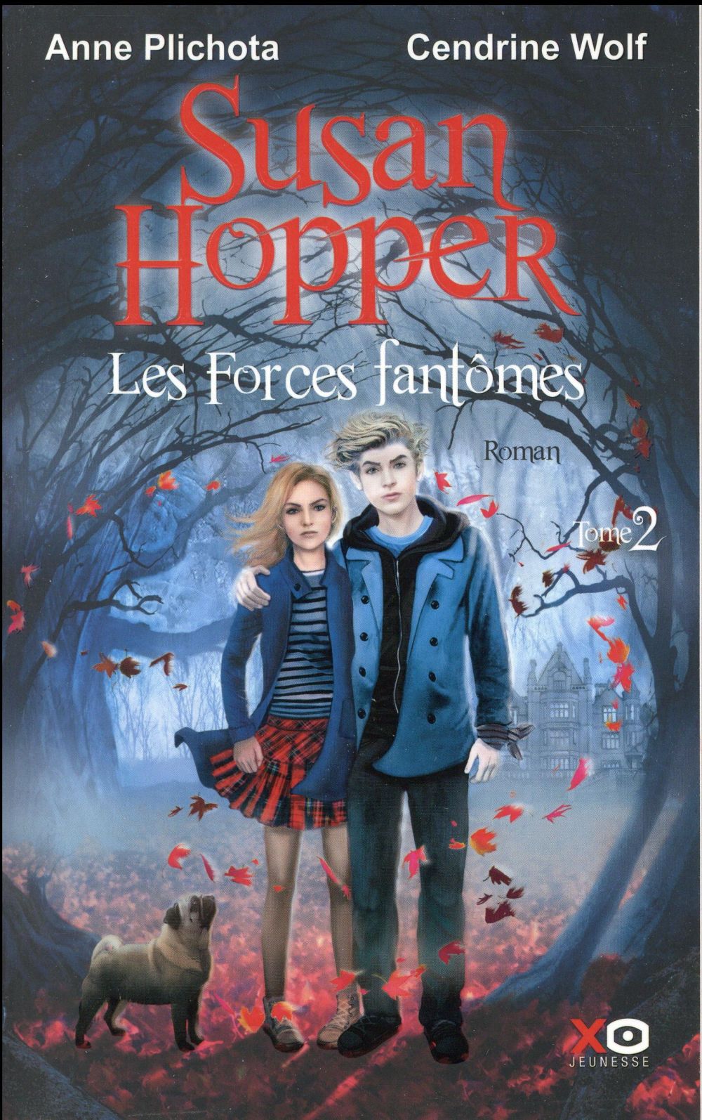 SUSAN HOPPER - TOME 2 LES FORCES FANTOMES