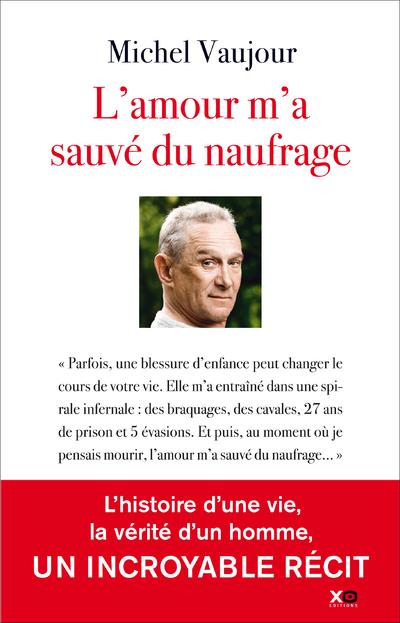 L'AMOUR M'A SAUVE DU NAUFRAGE