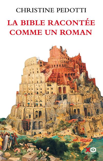 LA BIBLE RACONTEE COMME UN ROMAN