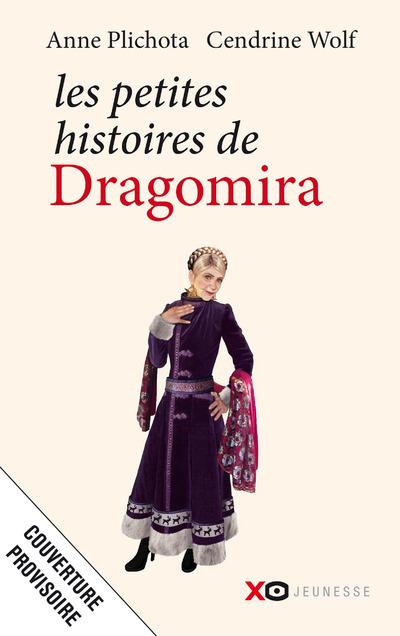 LES PETITES HISTOIRES DE DRAGOMIRA