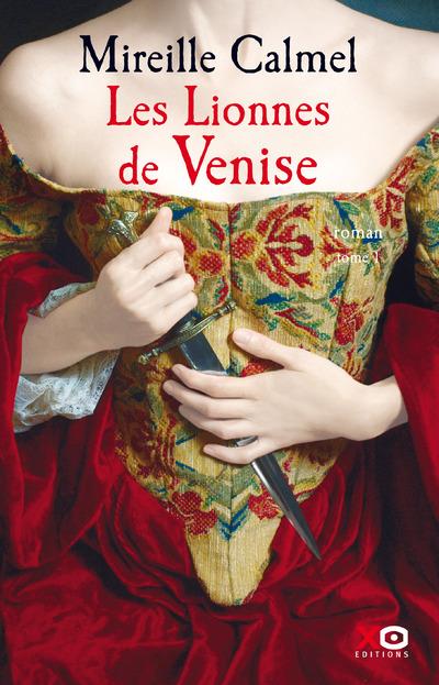 LES LIONNES DE VENISE - TOME 1 - VOL01