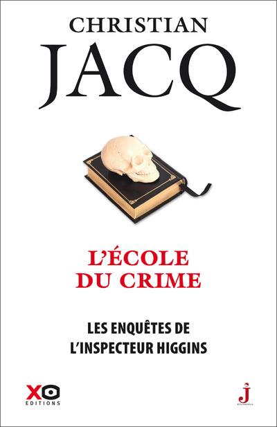 LES ENQUETES DE L'INSPECTEUR HIGGINS - TOME 23 L'ECOLE DU CRIME - VOL23