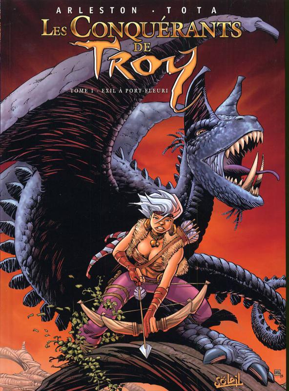 LES CONQUERANTS DE TROY T01 - EXIL A PORT-FLEURI