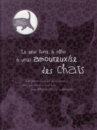LE PETIT LIVRE A OFFRIR A UN(E) AMOUREUX(SE) DES CHATS