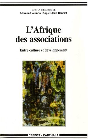 AFRIQUE DES ASSOCIATIONS. ENTRE CULTURE ET DEVELOPPEMENT