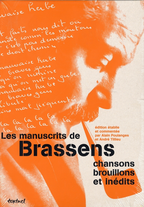 LES MANUSCRITS DE BRASSENS - CHANSONS, BROUILLONS ET INEDITS