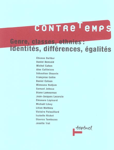 CONTRETEMPS N  7 : GENRES, CLASSES, ETHNIES : IDENTITES, DIFFERENCES, EGALITES