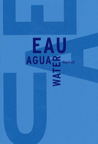 EAU - AGUA - WATER - LIBRE ANTHOLOGIE ARTISTIQUE ET LITTERAIRE