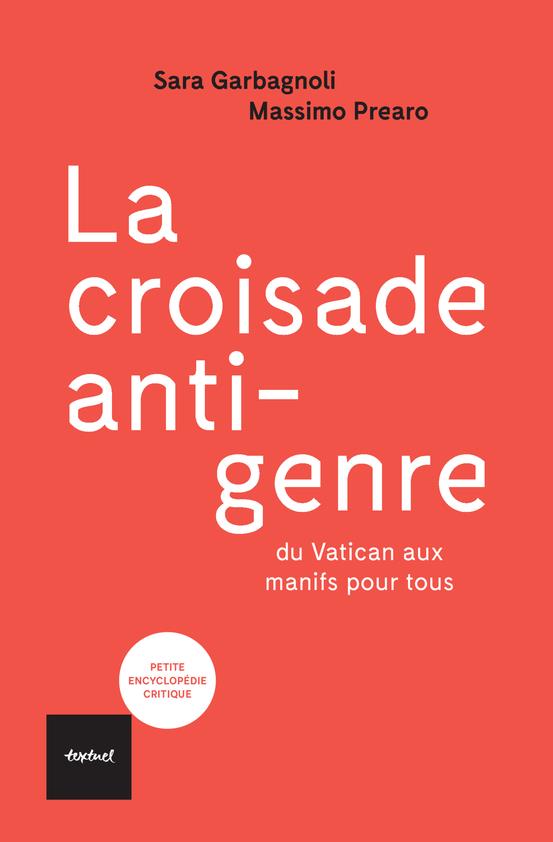 LA CROISADE "ANTI-GENRE" - DU VATICAN AUX MANIF POUR TOUS
