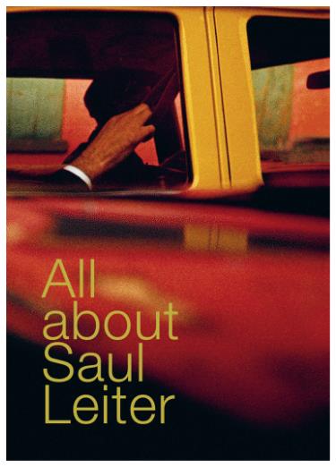 ALL ABOUT SAUL LEITER