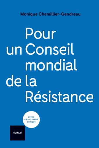 POUR UN CONSEIL MONDIAL DE LA RESISTANCE