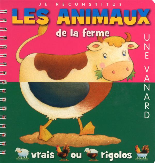 LES ANIMAUX DE LA FERME - JE RECONSTITUE - VOL01