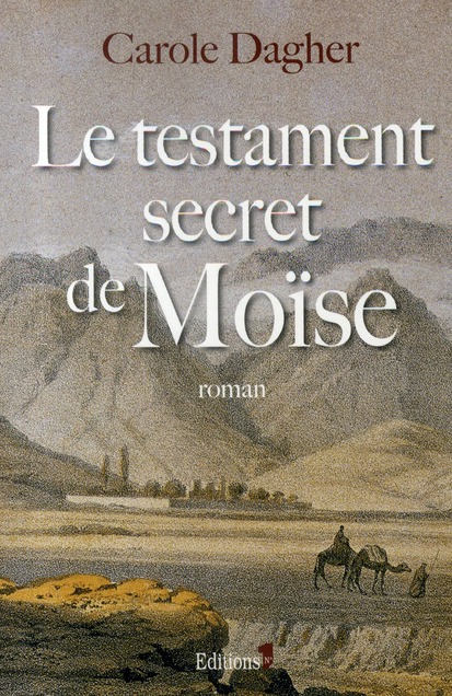 LE TESTAMENT SECRET DE MOISE