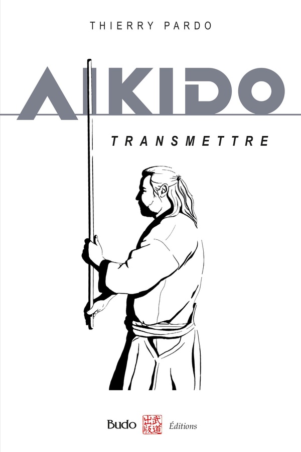 AIKIDO - TRANSMETTRE