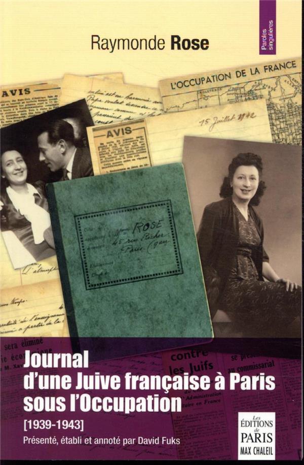JOURNAL D'UNE JUIVE FRANCAISE A PARIS SOUS L'OCCUPATION (1939-1943)